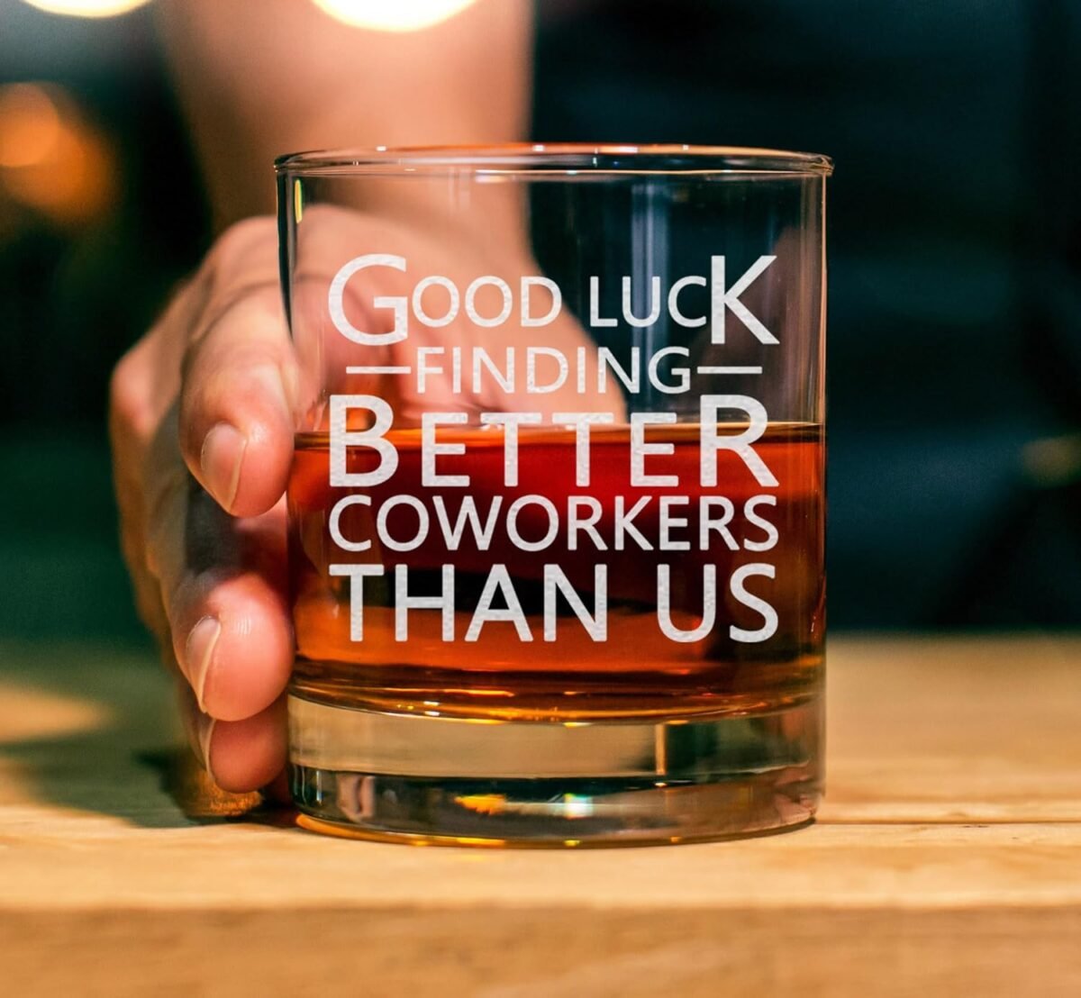 1739186901 Good Luck Finding Better Coworkers Than Us11oz Engrave
