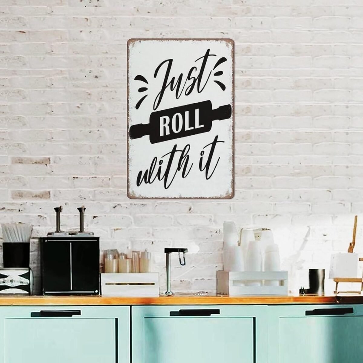 1747580924 Aikeory Kitchen SignsJUst Roll with It Kitchen Signs w